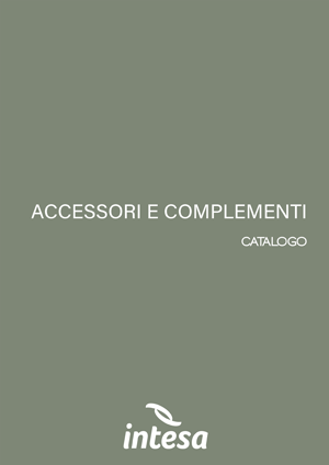Scarica il nostro catalogo accessori e complementi